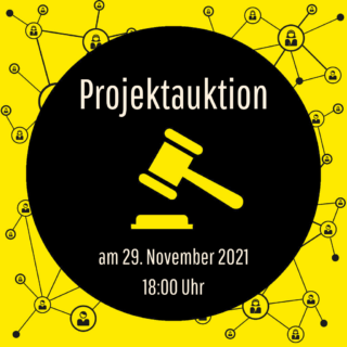 Save the Date: Projektauktion am 29. November 2021. 18:00 Uhr