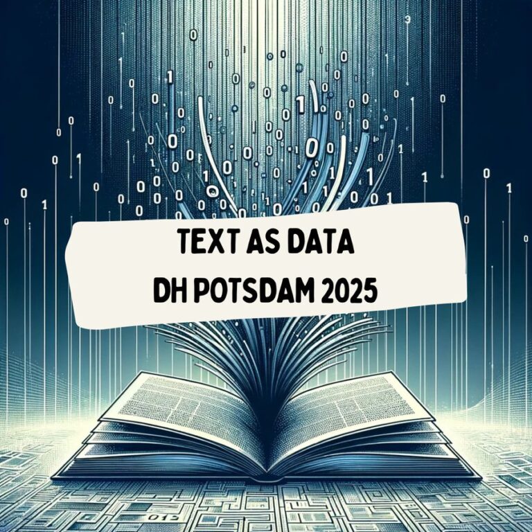 Spring School „Text as Data“ in Potsdam! (31. März 2025 – 04. April 2025)